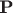 $\textbf{P}$