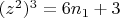 $(z^2)^3 = 6n_1 + 3$