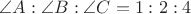 $\angle A : \angle B : \angle C = 1 : 2 : 4$
