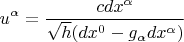 $$u^\alpha=\frac{c dx^\alpha}{\sqrt{h}(dx^0-g_\alpha dx^\alpha)}$$