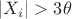 $ |X_i|>3\theta$ $ |X_i|>3\theta$
