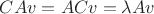 $CAv=ACv=\lambda Av$