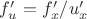 $f'_u =f'_x /u'_x$