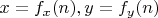 $x=f_x(n), y=f_y(n)$