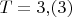$T=3{,}(3)$