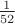 $\frac{1}{52}$