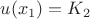 $u(x_1)=K_2$