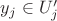 $y_j\in U_j'$