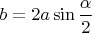 $b = 2a \sin\dfrac{\alpha}{2}$