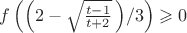 $f\left(\Bigl(2-\sqrt{\frac{t-1}{t+2}}\,\Bigr)/3\right)\geqslant0$