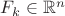$F_k\in\mathbb{R}^n$