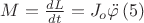 $M=\frac{dL}{dt}=J_o\ddot{\varphi} \,(5)$