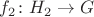 $f_2 \colon H_2 \to G$