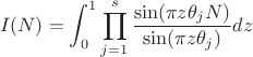 $$I(N) = \int_{0}^{1} \prod_{j=1}^s \frac{\sin(\pi z\theta_j N)}{\sin(\pi z\theta_j)}dz$$