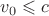 $v_0\leqslant c$