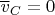 $\overline v_C=0$