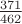 $\frac{371}{462}$