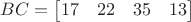 $BC=\begin{bmatrix} 17 & 22 & 35 & 13 \end{bmatrix}$