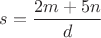 $s=\dfrac{2m+5n}{d}$
