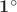 $\mathbf{1}^\circ$