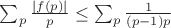 $     \sum_p \frac{|f(p)|}{p} \leq \sum_p \frac{1}{(p - 1)p}$
