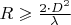 $\[R \geqslant \frac{{2 \cdot {D^2}}}{\lambda }\]$