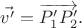 $\vec{v'}=\overrightarrow{P'_1P'_2}.$