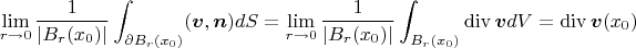 $$\lim_{r\to 0}\frac{1}{|B_r(x_0)|}\int_{\partial B_r(x_0)}(\boldsymbol v,\boldsymbol n)dS=
\lim_{r\to 0}\frac{1}{|B_r(x_0)|}\int_{ B_r(x_0)}\mathrm{div}\,\boldsymbol vdV=\mathrm{div}\,\boldsymbol v(x_0)$$