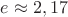 $e \approx 2,17$ $e \approx 2,17$