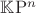 $\mathbb{K}\mathrm{P}^n$