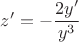 $\[z' =  - \dfrac{{2y'}}
{{{y^3}}}\]
$