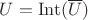 $U=\mathrm{Int}(\overline{U})$