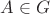 $A\in{G}$