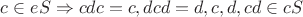 $c\in eS\Rightarrow cdc=c, dcd=d, c,d,cd \in cS$