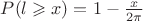 $P(l \geqslant x) = 1 - \frac{x}{2\pi}$
