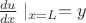 $\frac{du}{dx}\mid _{x=L}=y$
