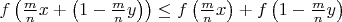 $f\left(\frac{m}{n}x+\left(1-\frac{m}{n}y\right)\right)\le f\left(\frac{m}{n}x\right)+f\left(1-\frac{m}{n}y\right)$