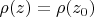 $\rho(z) = \rho(z_0)$