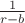 $\frac{1}{r-b}$