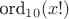 $\text{ord}_{10}(x!)$