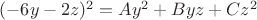 $(-6y-2z)^2=Ay^2+Byz+Cz^2$