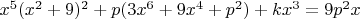 $x^5(x^2+9)^2+p(3x^6+9x^4+p^2)+kx^3=9p^2x$