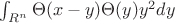 $\int_{R^n}^{} \Theta(x-y)\Theta(y)y^2dy$