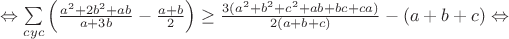 $\Leftrightarrow\sum\limits_{cyc}\left(\frac{a^2+2b^2+ab}{a+3b}-\frac{a+b}{2}\right)\ge
\frac{3(a^2+b^2+c^2+ab+bc+ca)}{2(a+b+c)}-(a+b+c)\Leftrightarrow$ $\Leftrightarrow\sum\limits_{cyc}\left(\frac{a^2+2b^2+ab}{a+3b}-\frac{a+b}{2}\right)\ge
\frac{3(a^2+b^2+c^2+ab+bc+ca)}{2(a+b+c)}-(a+b+c)\Leftrightarrow$
