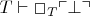 $T \vdash \Box_T \ulcorner \bot \urcorner$