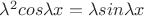 $\lambda^2 cos{\lambda x}=\lambda sin{\lambda x}$