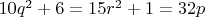 $10q^2+6=15r^2+1=32p$