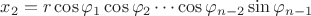 $x_2=r\cos\varphi_1\cos\varphi_2\cdots\cos\varphi_{n-2}\sin\varphi_{n-1}$