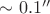 $\sim 0.1^\prime^\prime$ $\sim 0.1^\prime^\prime$