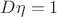 $D{\eta}=1$